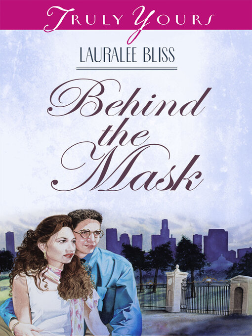 Title details for Behind the Mask by Lauralee Bliss - Available